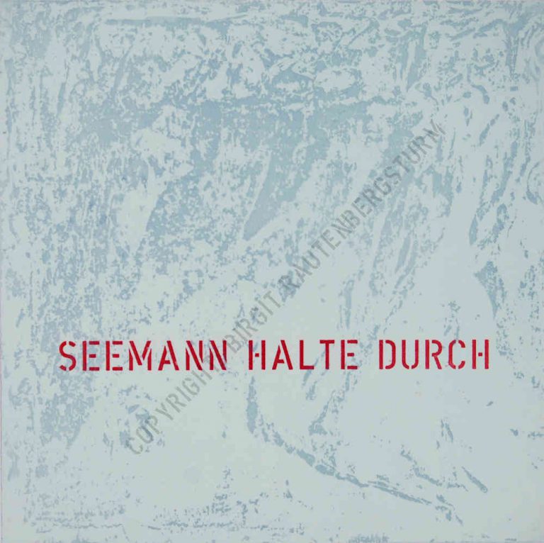 Birgit Rautenberg-Sturm „Seemann halte durch“ » Bild und Rahmen Kiel